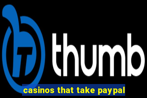 casinos that take paypal